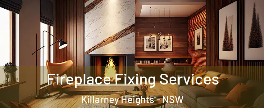 Fireplace Fixing Services Killarney Heights - NSW