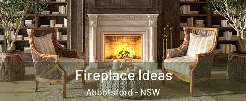  Fireplace Ideas Abbotsford - NSW