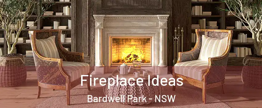 Fireplace Ideas Bardwell Park - NSW