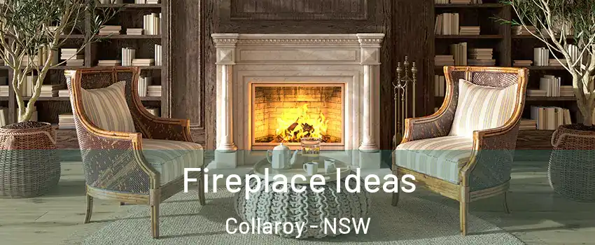 Fireplace Ideas Collaroy - NSW