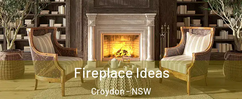 Fireplace Ideas Croydon - NSW