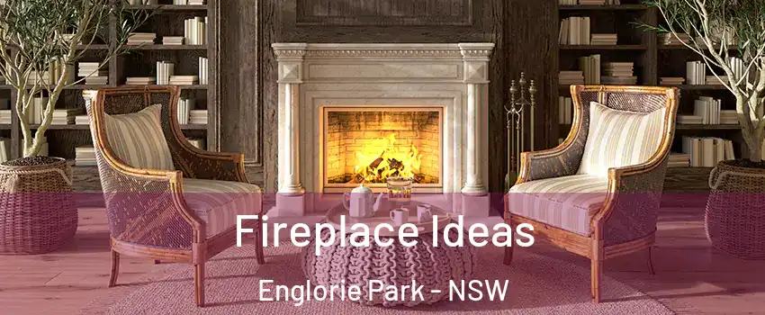 Fireplace Ideas Englorie Park - NSW