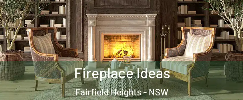 Fireplace Ideas Fairfield Heights - NSW