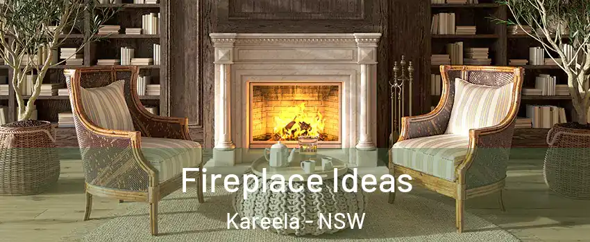 Fireplace Ideas Kareela - NSW