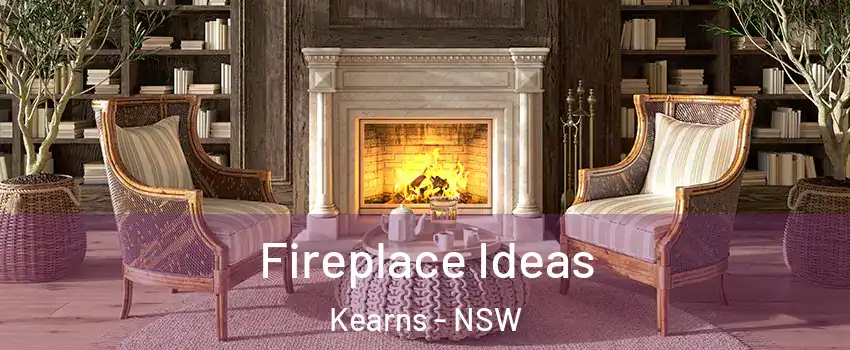Fireplace Ideas Kearns - NSW