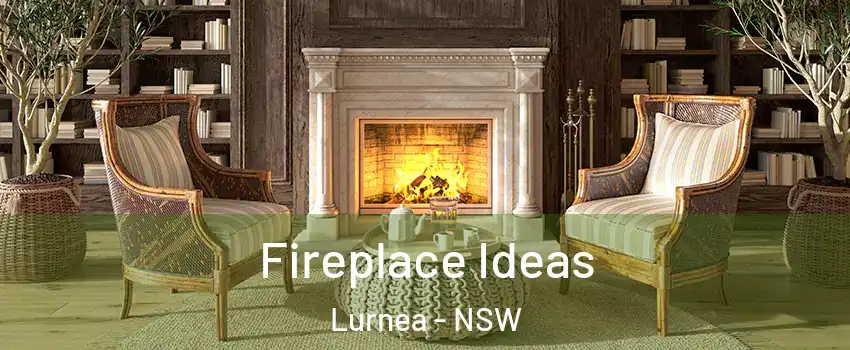 Fireplace Ideas Lurnea - NSW