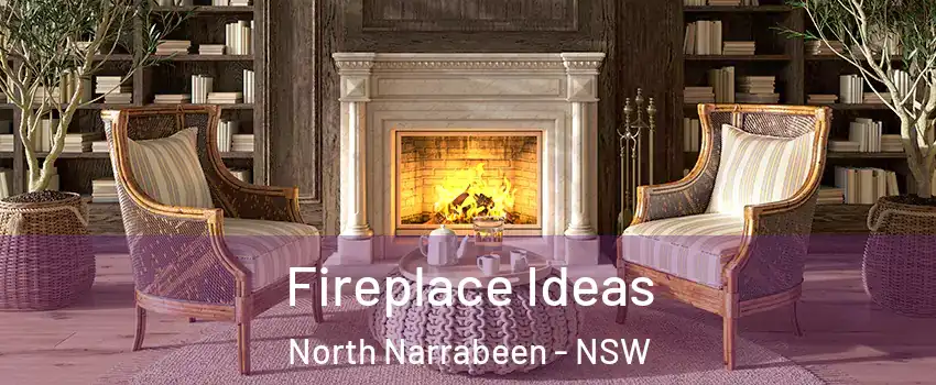 Fireplace Ideas North Narrabeen - NSW