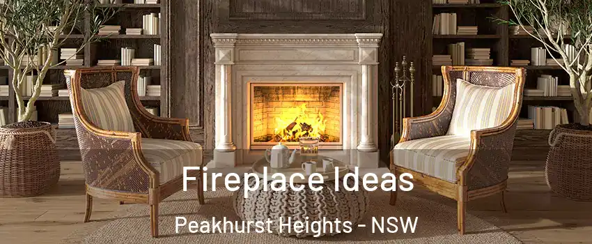 Fireplace Ideas Peakhurst Heights - NSW