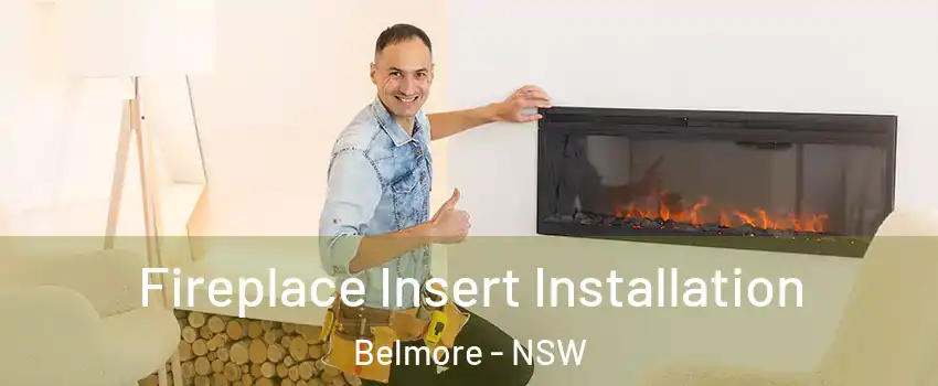 Fireplace Insert Installation Belmore - NSW