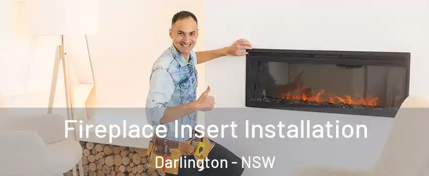 Fireplace Insert Installation Darlington - NSW