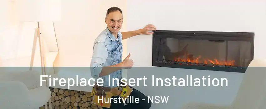 Fireplace Insert Installation Hurstville - NSW
