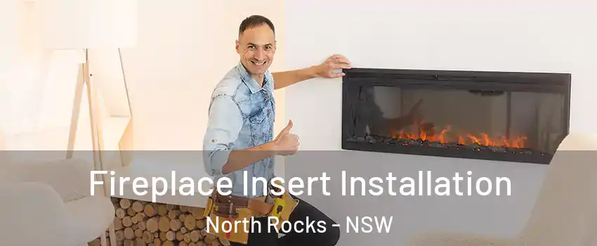 Fireplace Insert Installation North Rocks - NSW