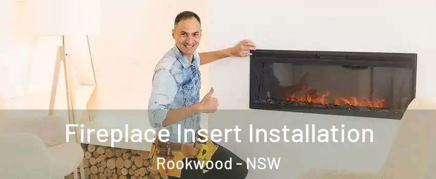 Fireplace Insert Installation Rookwood - NSW