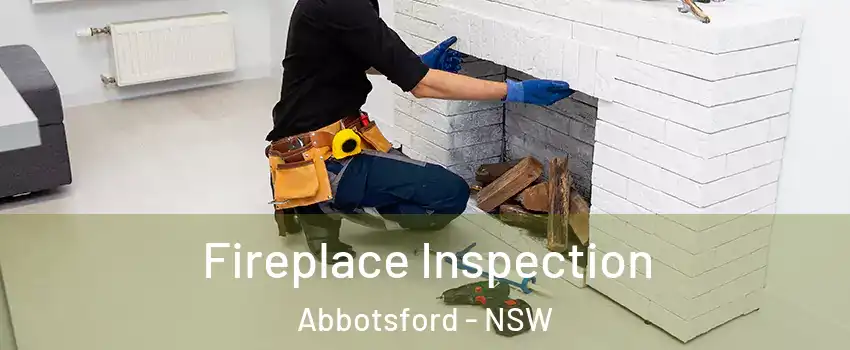 Fireplace Inspection Abbotsford - NSW