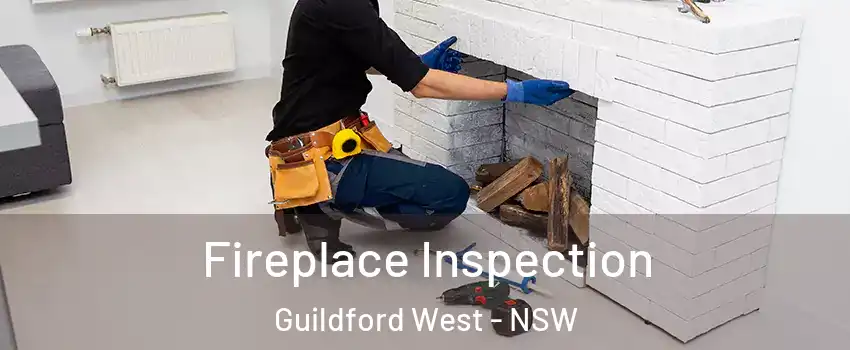 Fireplace Inspection Guildford West - NSW