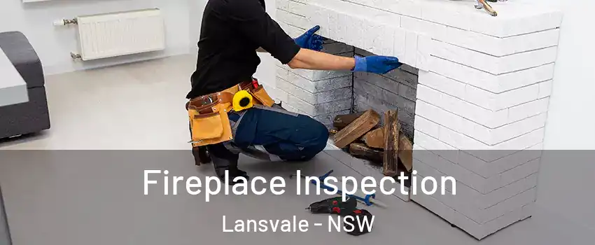 Fireplace Inspection Lansvale - NSW