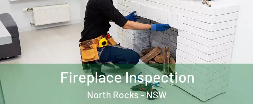 Fireplace Inspection North Rocks - NSW
