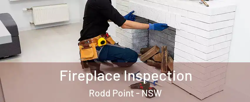 Fireplace Inspection Rodd Point - NSW