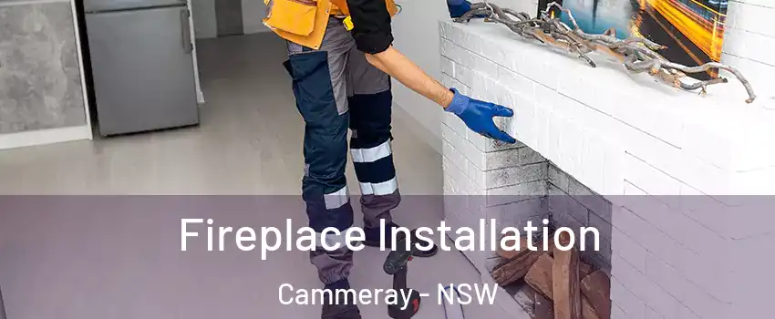Fireplace Installation Cammeray - NSW