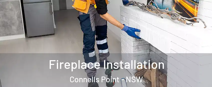 Fireplace Installation Connells Point - NSW