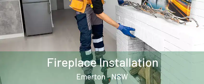 Fireplace Installation Emerton - NSW
