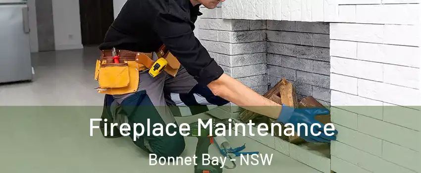 Fireplace Maintenance Bonnet Bay - NSW