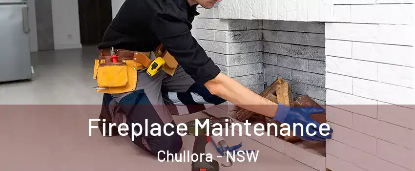  Fireplace Maintenance Chullora - NSW