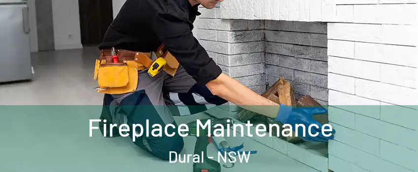 Fireplace Maintenance Dural - NSW