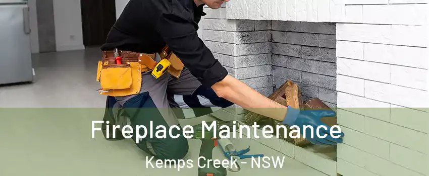 Fireplace Maintenance Kemps Creek - NSW
