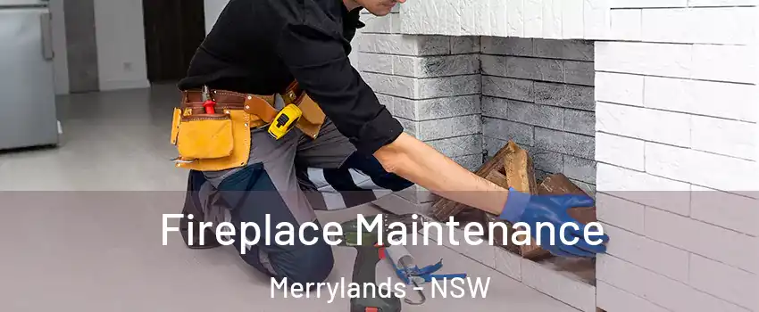 Fireplace Maintenance Merrylands - NSW