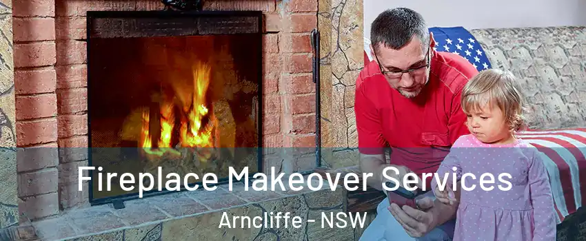 Fireplace Makeover Services Arncliffe - NSW