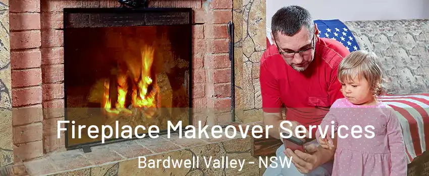 Fireplace Makeover Services Bardwell Valley - NSW