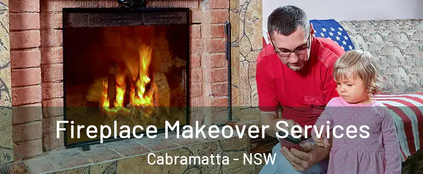 Fireplace Makeover Services Cabramatta - NSW
