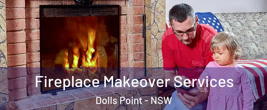 Fireplace Makeover Services Dolls Point - NSW