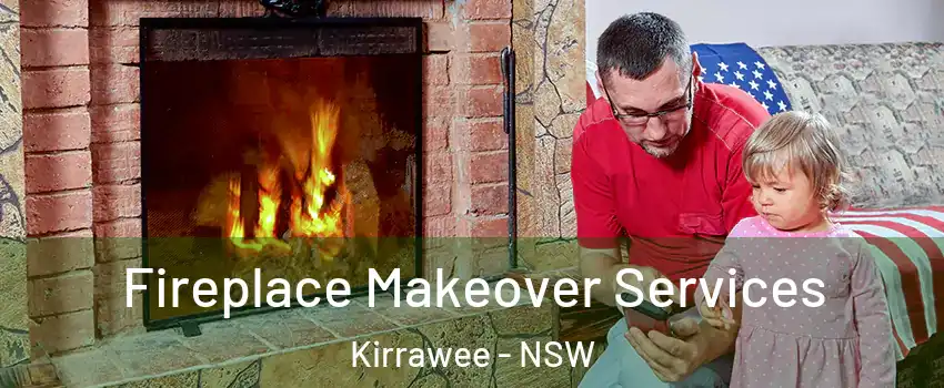 Fireplace Makeover Services Kirrawee - NSW