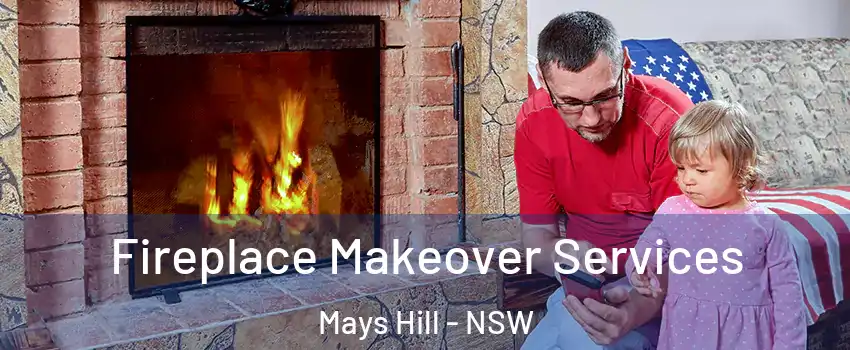 Fireplace Makeover Services Mays Hill - NSW