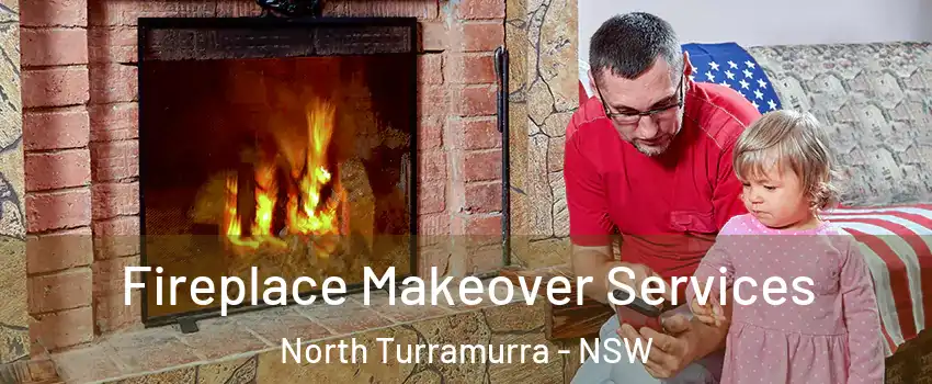Fireplace Makeover Services North Turramurra - NSW