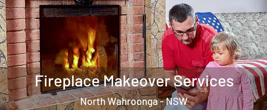 Fireplace Makeover Services North Wahroonga - NSW