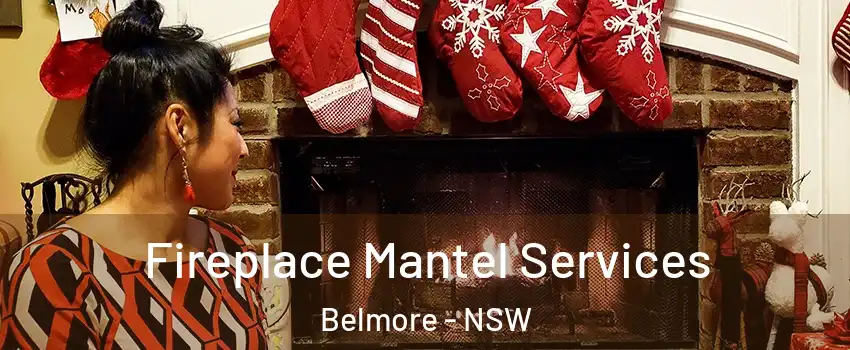 Fireplace Mantel Services Belmore - NSW