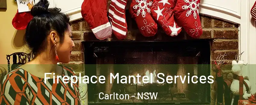 Fireplace Mantel Services Carlton - NSW