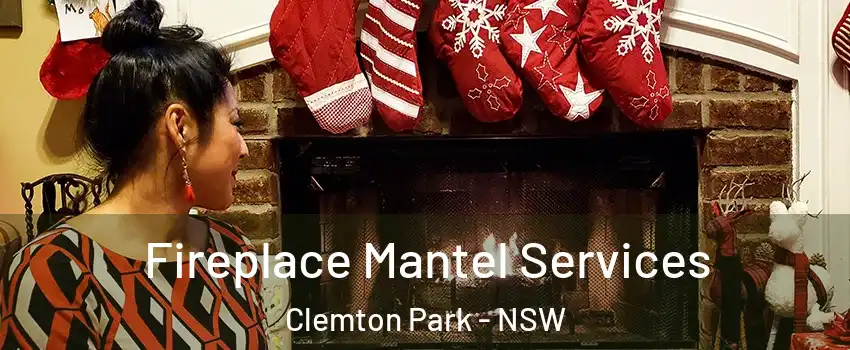 Fireplace Mantel Services Clemton Park - NSW