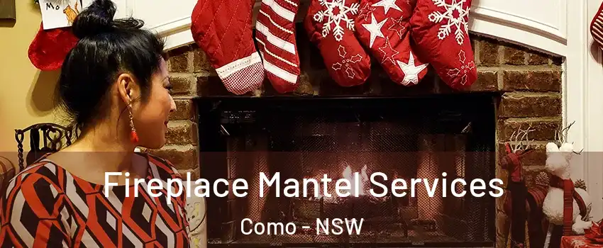 Fireplace Mantel Services Como - NSW