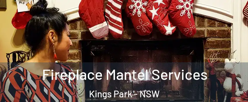 Fireplace Mantel Services Kings Park - NSW