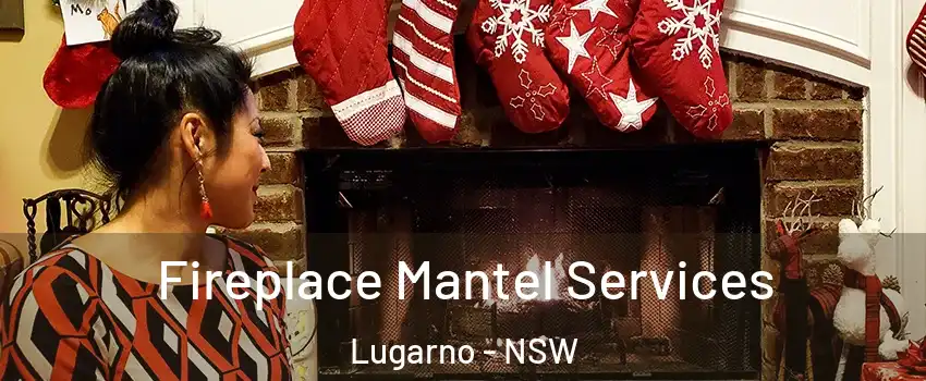 Fireplace Mantel Services Lugarno - NSW