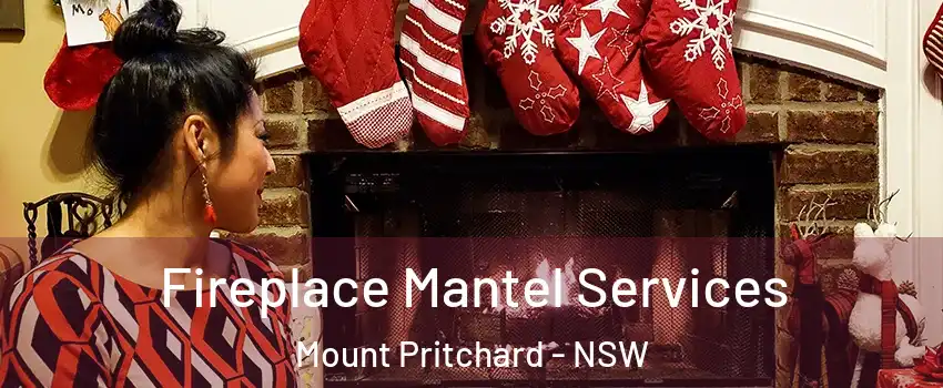 Fireplace Mantel Services Mount Pritchard - NSW