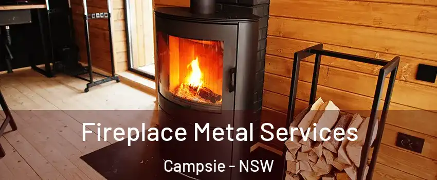 Fireplace Metal Services Campsie - NSW