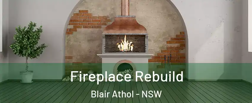 Fireplace Rebuild Blair Athol - NSW