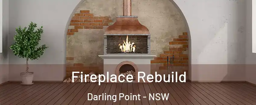  Fireplace Rebuild Darling Point - NSW