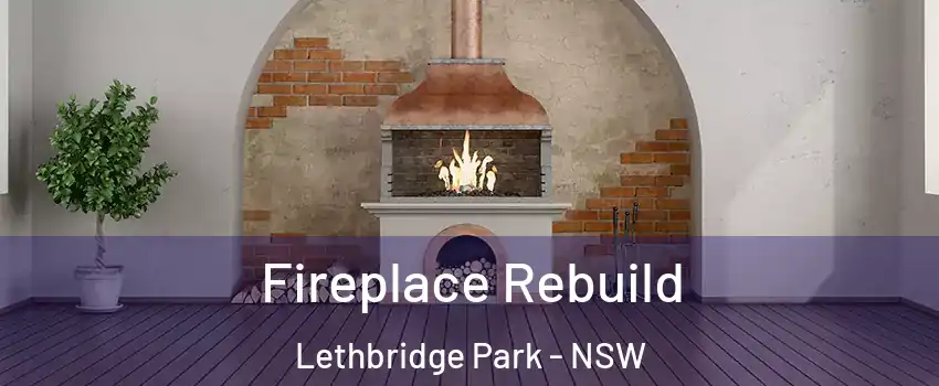 Fireplace Rebuild Lethbridge Park - NSW