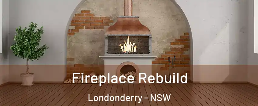Fireplace Rebuild Londonderry - NSW